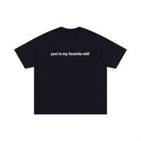 You're my favorite milf Tee Statement Tee